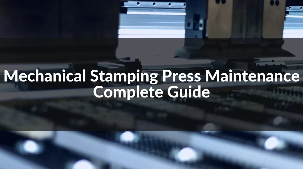 Mechanical Stamping Press maintenance